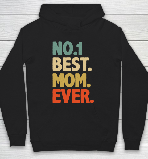 Mother's Day Funny Gift Ideas Apparel  Best MOM Ever Best Gift For Grandma mommy Vintage Retro T Sh Hoodie