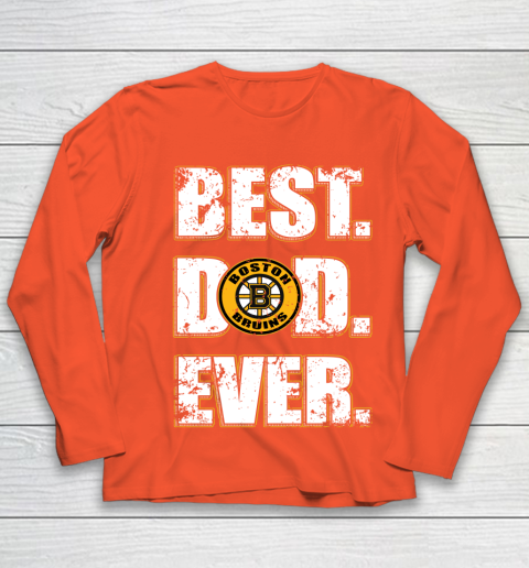 NHL Boston Bruins Hockey Best Dad Ever Family Shirt Youth Long Sleeve 3
