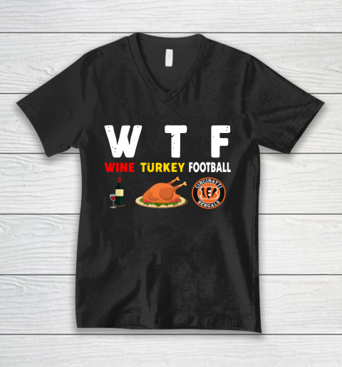 Cincinnati Bengals Giving Day WTF Wine Turkey Football NFL V-Neck T-Shirt