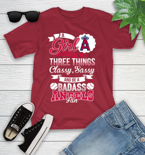 Los Angeles Angels MLB Baseball A Girl Should Be Three Things Classy Sassy And A Be Badass Fan Youth T-Shirt 14