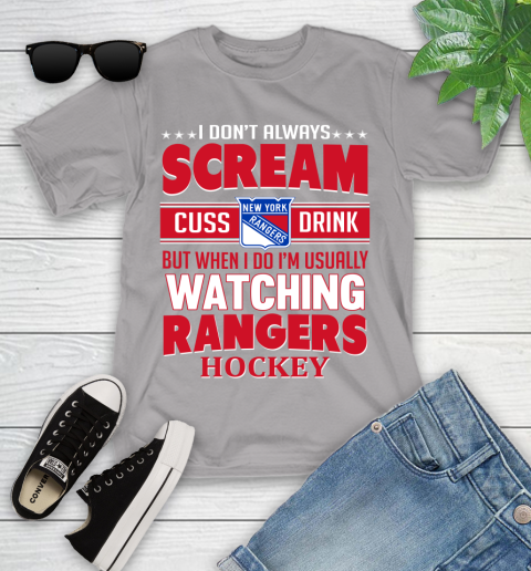 New York Rangers NHL Hockey I Scream Cuss Drink When I'm Watching My Team Youth T-Shirt 4