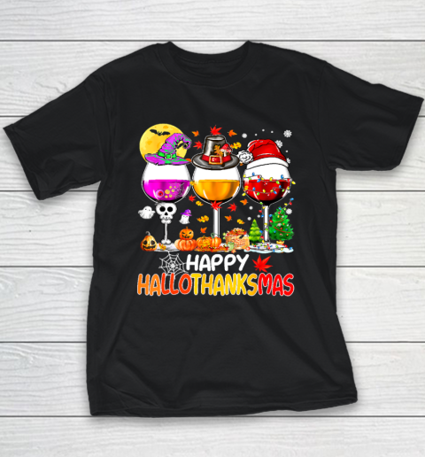 Halloween Thanksgiving Christmas Happy Hallothanksmas Wine Youth T-Shirt