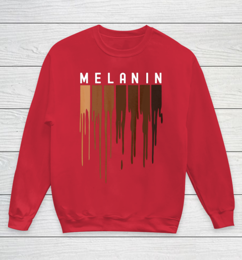 Drippin Melanin T Shirt for Women Pride  Black History Gift Youth Sweatshirt 7