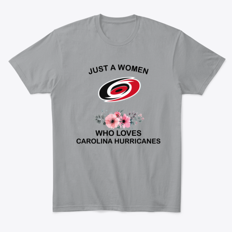 9690 just a woman who loves carolina hurricanes classic t shirt 2 front sport grey