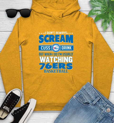Philadelphia 76ers NBA Basketball I Scream Cuss Drink When I'm Watching My Team Youth Hoodie 2