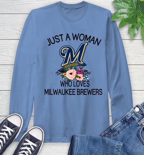 MLB Just A Woman Who Loves Milwaukee Brewers Baseball Sports Long Sleeve T-Shirt 10
