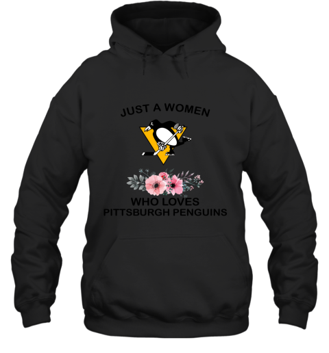 NHL Just A Woman Who Loves Pittsburgh Peguins Hockey Sports Hoodie