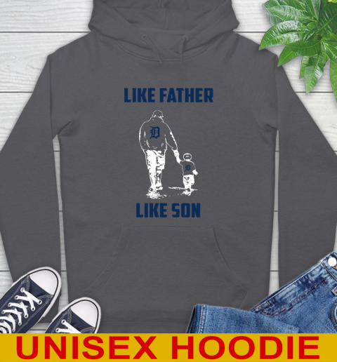 Detroit Tigers MLB Baseball Like Father Like Son Sports Hoodie 7