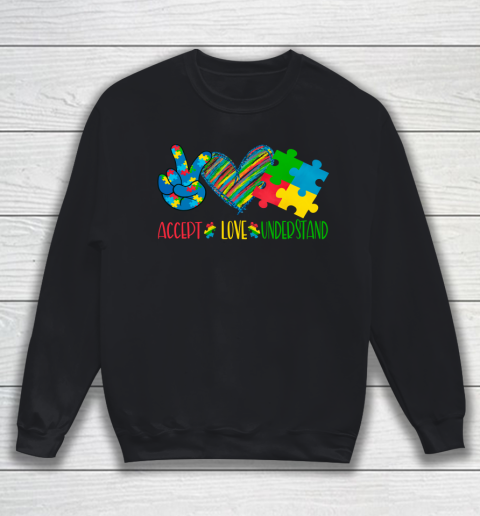 Autism Awareness Peace Love Autism Sweatshirt