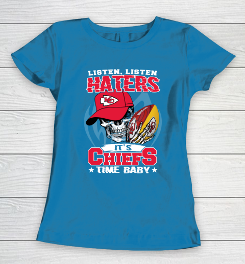 Listen Haters It is CHIEFS Time Baby NFL Women's T-Shirt 6