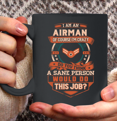Veteran Shirt I'm An Airman Ceramic Mug 11oz