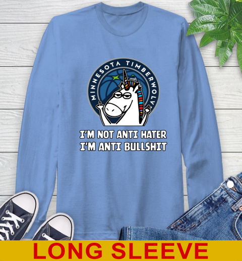 Minnesota Timberwolves NBA Basketball Unicorn I'm Not Anti Hater I'm Anti Bullshit Long Sleeve T-Shirt 11