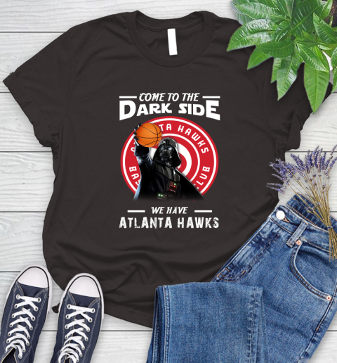 NBA Come To The Dark Side We Have Atlanta Hawks Star Wars Darth Vader Basketball Women's T-Shirt 11