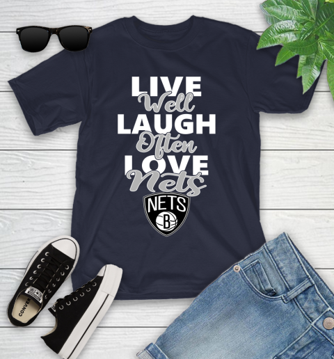 NBA Basketball Brooklyn Nets Live Well Laugh Often Love Shirt Youth T-Shirt 2