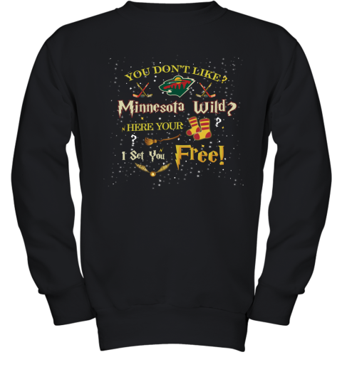 NHL You Don't Like Minnesota Wild Here Your Socks I Set You Free Harry Potter Hockey uXMC9QKPlFA youth sweatshirt 47 95 151514 front black