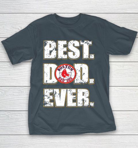 MLB Boston Red Sox Baseball Best Dad Ever Family Shirt Youth T-Shirt 5