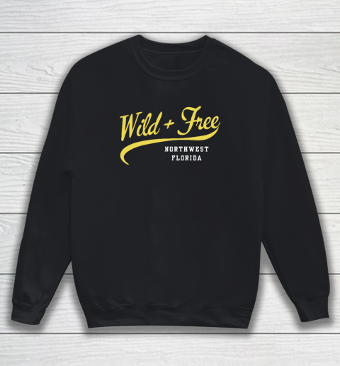 Wild And Free Northwest Florida Sweatshirt