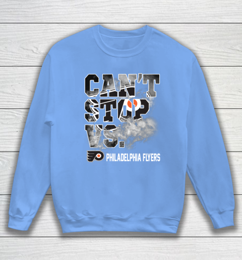 NHL Philadelphia Flyers Hockey Can't Stop Vs Sweatshirt 8
