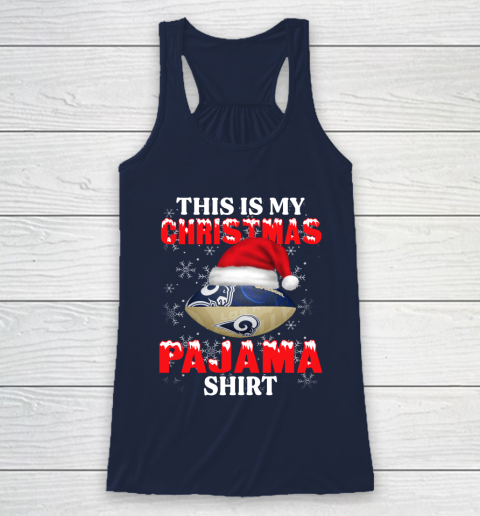 Los Angeles Rams This Is My Christmas Pajama Shirt NFL Racerback Tank 8