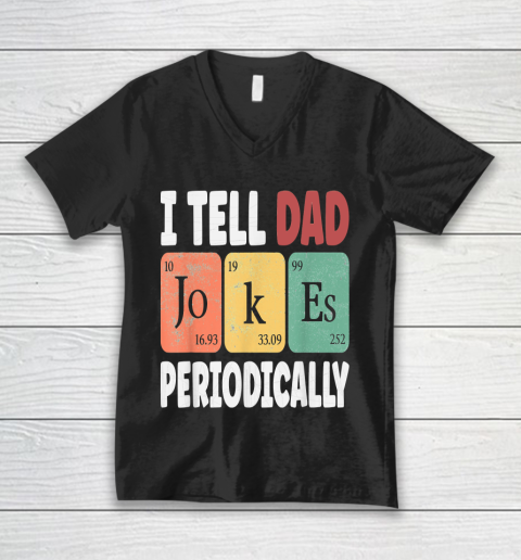 TELL DAD JOKES PERIODICALLY  Daddy V-Neck T-Shirt