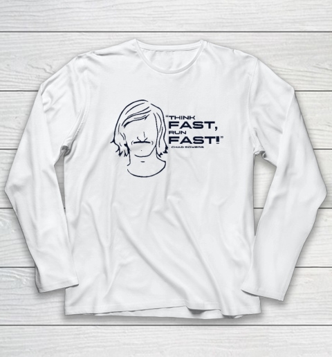 Think Fast Run Fast Chad Powers Long Sleeve T-Shirt