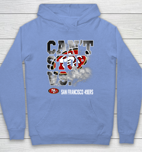 NFL San Francisco 49ers Can't Stop Vs Hoodie 8