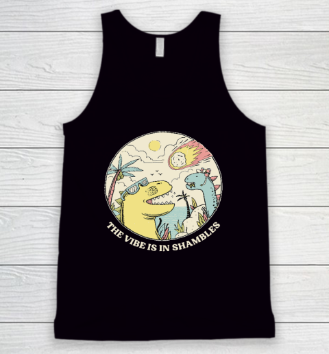 The Vibe Is In Shambles Tank Top
