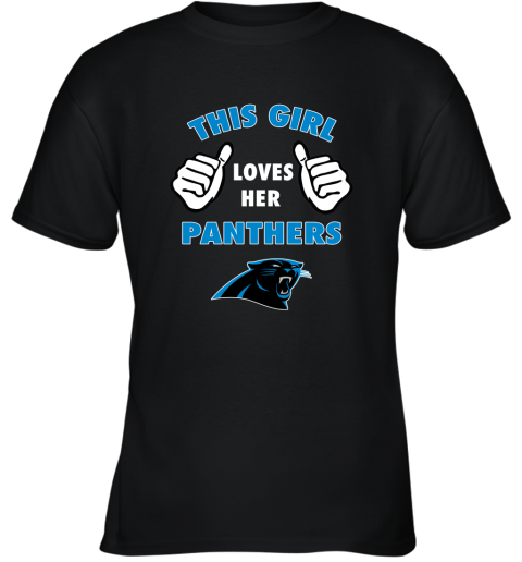 This Girl Loves Her Carolina Panthers Youth T-Shirt