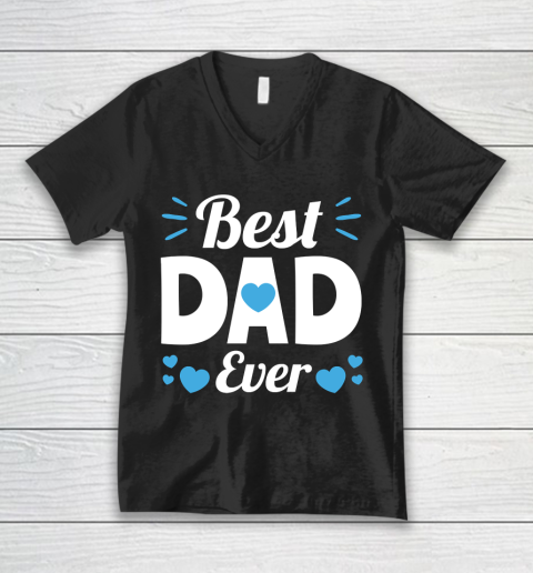 Father's Day Funny Gift Ideas Apparel  Best Dad Ever Dad Father T Shirt V-Neck T-Shirt