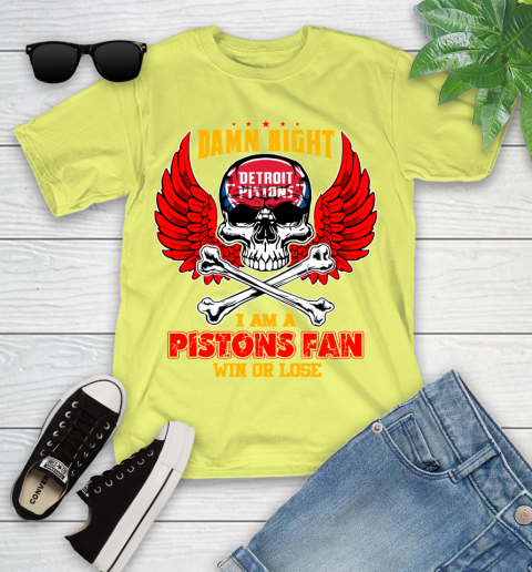 NBA Damn Right I Am A Detroit Pistons Win Or Lose Skull Basketball Sports Youth T-Shirt 10