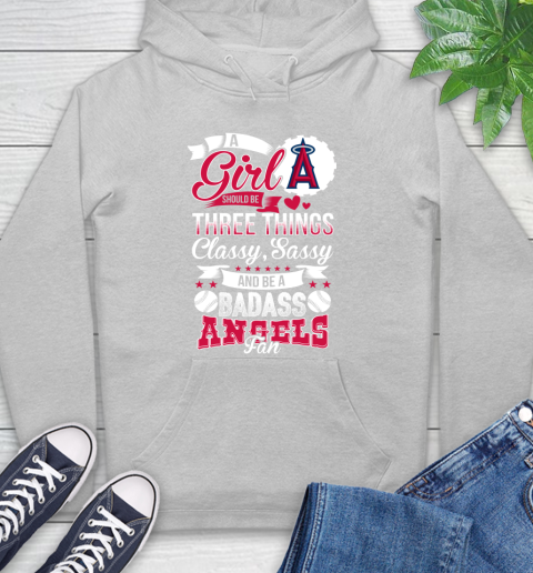 Los Angeles Angels MLB Baseball A Girl Should Be Three Things Classy Sassy And A Be Badass Fan Hoodie 6