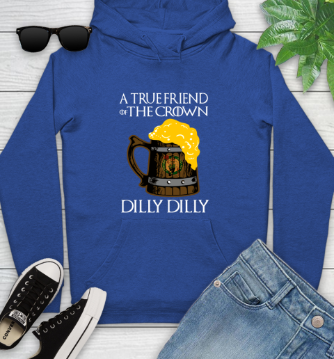 NBA Boston Celtics A True Friend Of The Crown Game Of Thrones Beer Dilly Dilly Basketball Youth Hoodie 11