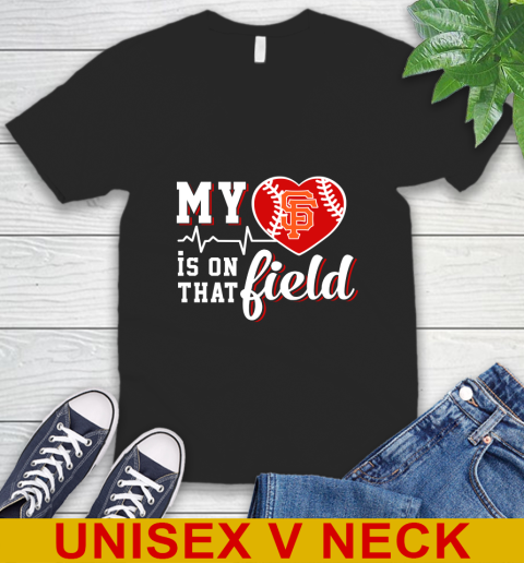 MLB My Heart Is On That Field Baseball Sports San Francisco Giants V-Neck T-Shirt