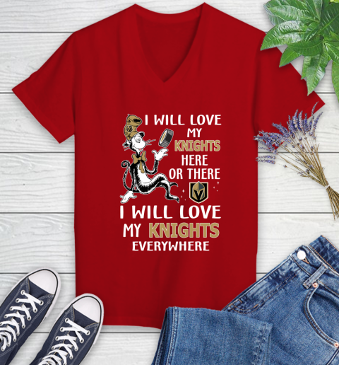 NHL Hockey Vegas Golden Knights I Will Love My Knights Leafs Everywhere Dr Seuss Shirt Women's V-Neck T-Shirt 8