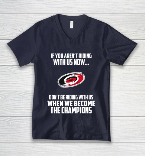 NHL Carolina Hurricanes Hockey We Become The Champions V-Neck T-Shirt 2