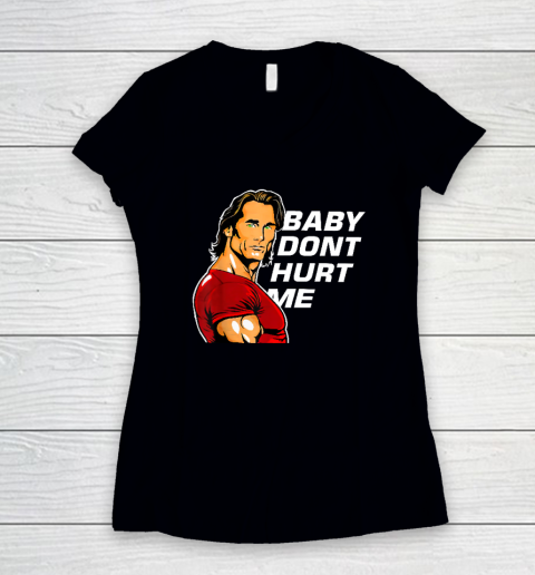 Baby Don't Hurt Me Funny Meme Women's V-Neck T-Shirt