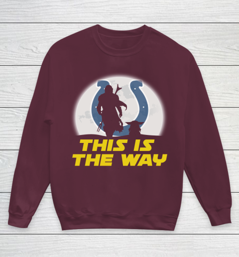 Indianapolis Colts NFL Football Star Wars Yoda And Mandalorian This Is The Way Youth Sweatshirt 4