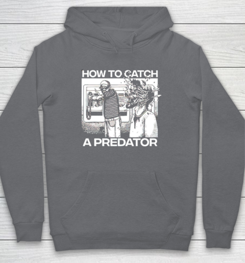 How To Catch A Predator Hoodie 3