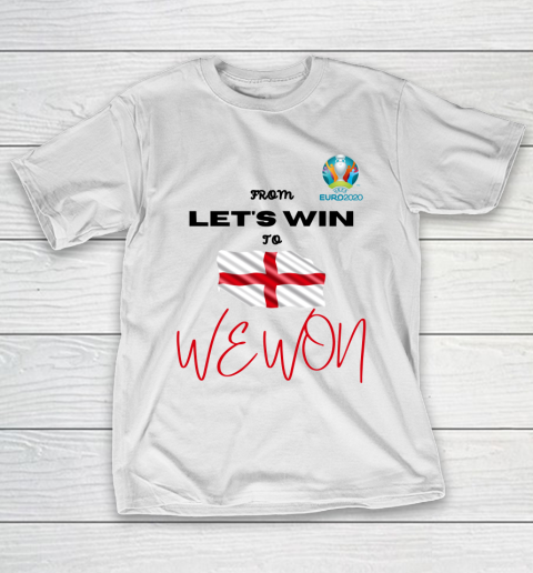 Euro Cup 2021 England Lets Win We Won T-Shirt