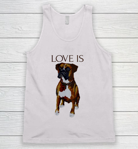 Dog Mom Shirt Boxer T shirt Love Is Cute Boxer Dog Mom Tank Top
