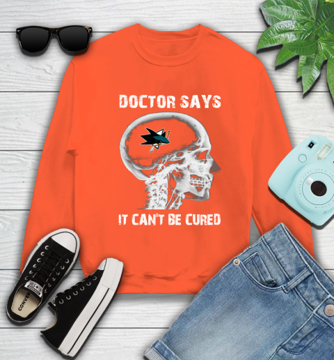 NHL San Jose Sharks Hockey Skull It Can't Be Cured Shirt Sweatshirt 3