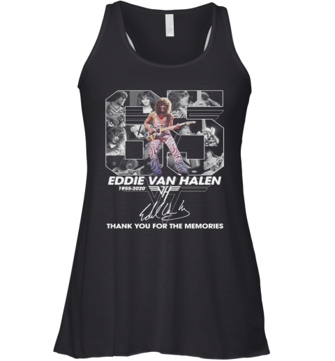 65 Eddie Van Halen 1955 2020 Thank You For The Memories Signature Racerback Tank