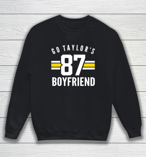 Go Taylors Boyfriend Football Funny Go Taylor's Sweatshirt