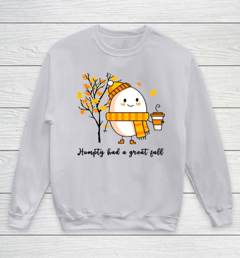 Humpty Dumpty Had A Great Fall Youth Sweatshirt 2