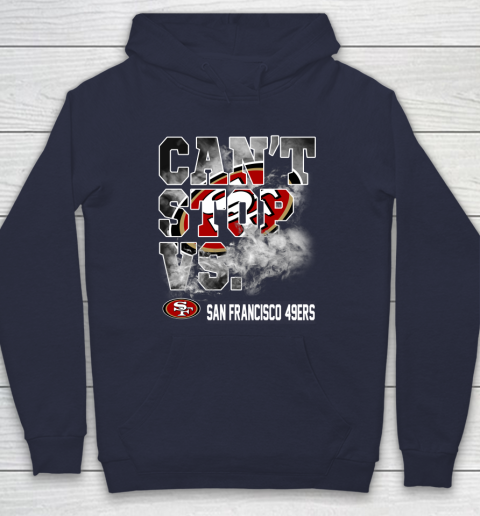NFL San Francisco 49ers Can't Stop Vs Hoodie 2