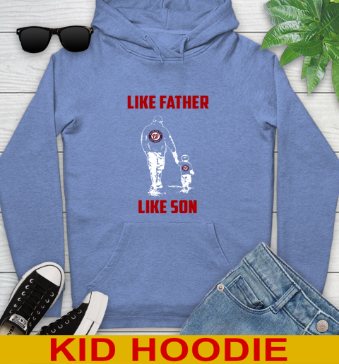 Washington Nationals MLB Baseball Like Father Like Son Sports Youth Hoodie 12