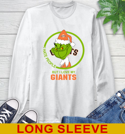 San Francisco Giants MLB Christmas Grinch I Hate People But I Love My Favorite Baseball Team Long Sleeve T-Shirt