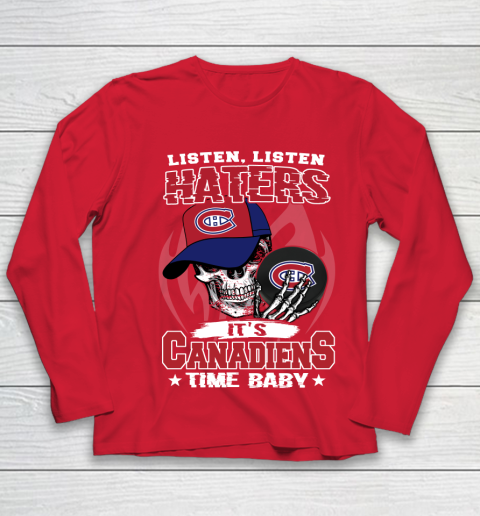 Listen Haters It is CANADIENS Time Baby NHL Youth Long Sleeve - Image 9