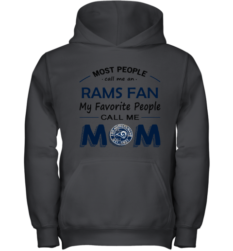 Most People Call Me Los Angeles Rams Fan Football Mom Youth Hoodie