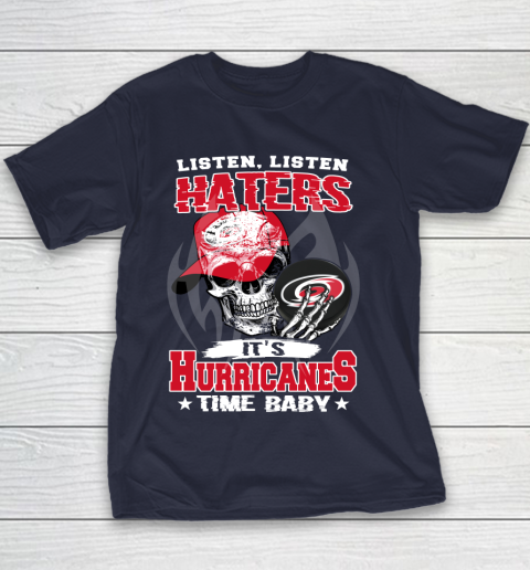 Listen Haters It is HURRICANES Time Baby NHL Youth T-Shirt 2